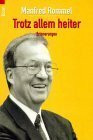 Trotz allem heiter, Erinnerungen, Mit Abb.,