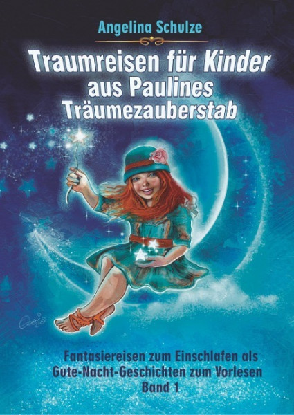 Traumreisen für Kinder aus Paulines Träumezauberstab