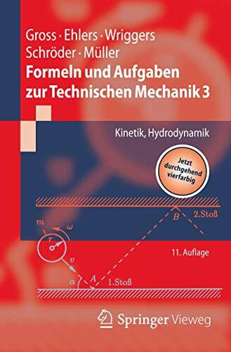 Formeln und Aufgaben zur Technischen Mechanik 3: Kinetik, Hydrodynamik (Springer-Lehrbuch)