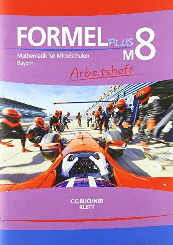 Formel PLUS 8 M. Ausgabe Bayern Mittelschule. Arbeitsheft Klasse 8 (Kurs M)