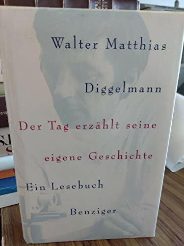 Der Tag erzählt seine eigene Geschichte