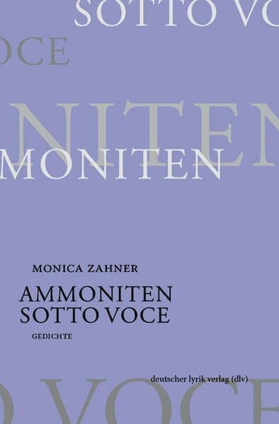 Ammoniten - Sotto voce: Gedichte (deutscher lyrik verlag)