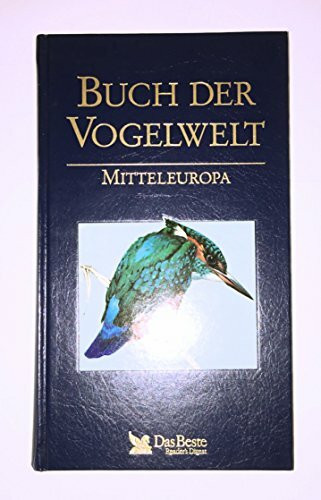 Buch der Vogelwelt: Mitteleuropa