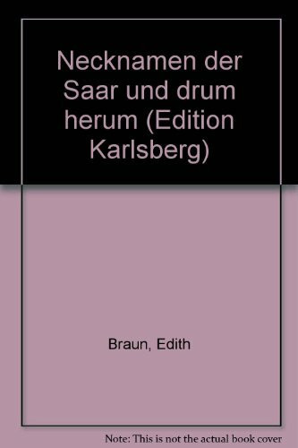 Necknamen der Saar und drum herum