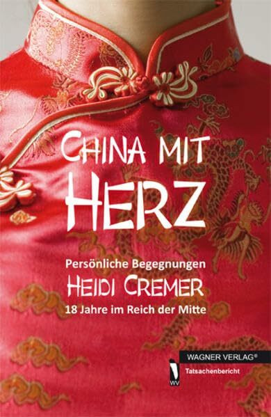 CHINA MIT HERZ: Persönliche Begegnungen