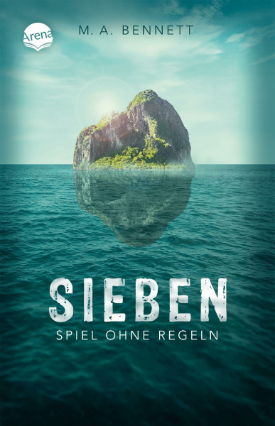 Sieben. Spiel ohne Regeln: Psychologisch raffinierter Thriller mit unerwartetem Twist. Geeignet als Schullektüren ab 7. Klassenstufe zu den Themen ... Ab 14 Jahren: Thriller über Mobbing ab 14
