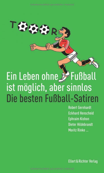 Ein Leben ohne Fußball ist möglich, aber sinnlos: Die besten Fußball-Satiren