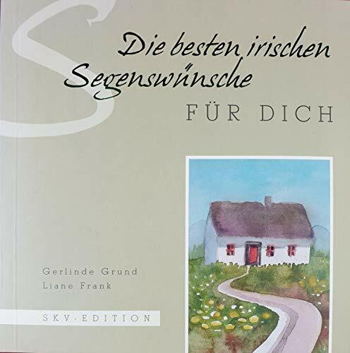 Die besten irischen Segenswünsche für dich