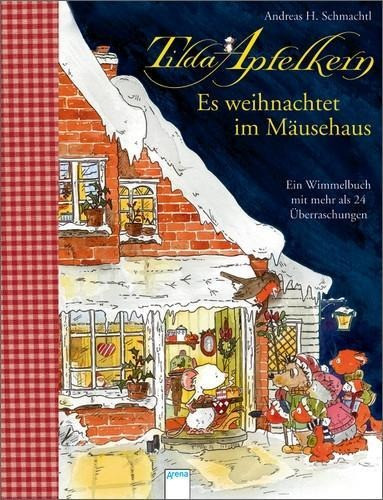 Tilda Apfelkern. Es weihnachtet im Mäusehaus