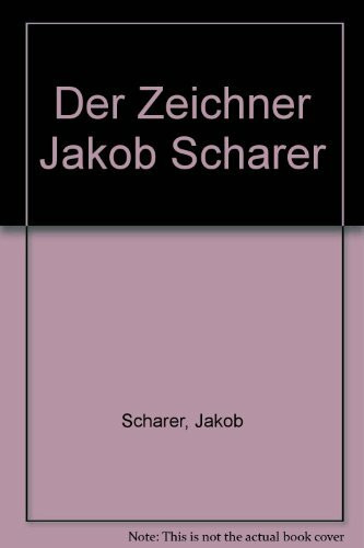 Der Zeichner Jakob Schärer