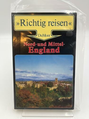 Nord- und Mittelengland (DuMont Richtig Reisen)