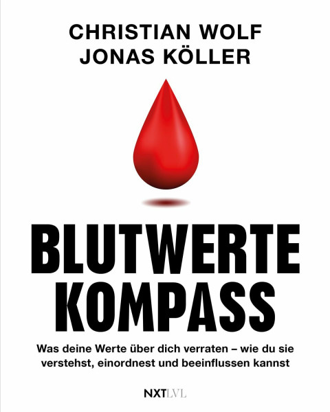 Blutwerte-Kompass: Was deine Werte über dich verraten – wie du sie verstehst, einordnest und beeinflussen kannst - von Cholesterin, über Eisenmangel, bis hin zu Herzinfarkt und Schlaganfall.
