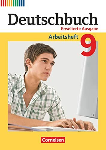Deutschbuch - Sprach- und Lesebuch - Zu allen erweiterten Ausgaben - 9. Schuljahr: Arbeitsheft mit Lösungen (Deutschbuch, Zu allen erweiterten Ausgaben, 9. Schuljahr)