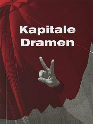 Schneider, P: Kapitale Dramen