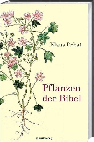 Pflanzen der Bibel Pflanzen der Bibel
