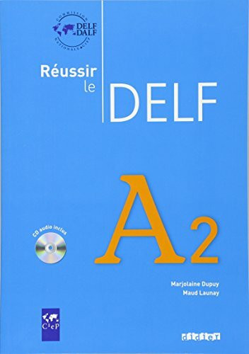 Réussir le DELF - Aktuelle Ausgabe: A2 - Livre mit CD: Livre A2 & CD audio