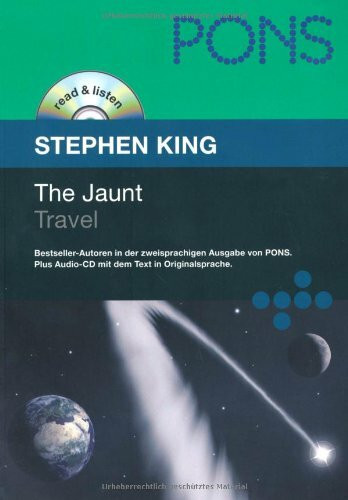 The Jaunt. Travel: Originalliteratur: zweisprachige Lektüre (Englisch - Deutsch) mit Hörbuch (PONS read & listen / Bestseller-Autoren in der ... Audio-CD mit dem Text in Originalsprache)
