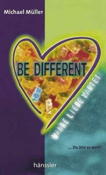 Be different: Wahre Liebe wartet ... Du bist es wert!