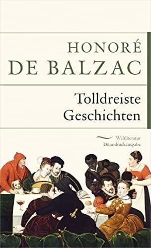 Tolldreiste Geschichten (Weltliteratur Dünndruckausgabe, Band 5)