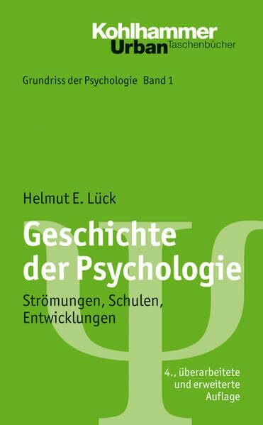 Kohlhammer Geschichte Der Psychologie, Strömungen, Schulen, Entwicklungen (Urban-Taschenbücher)