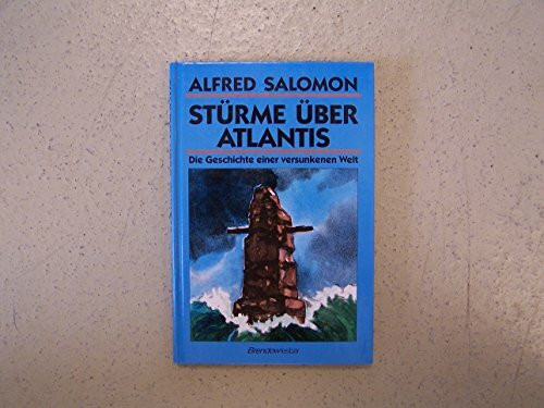 Stürme über Atlantis: Die Geschichte einer versunkenen Welt (Edition C - C)