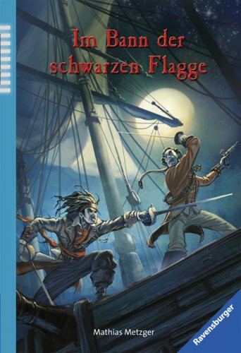 Im Bann der schwarzen Flagge: Die magische Höhle, Piratenalarm in der Karibik; Die magische Höhle, Die geheime Kammer (Ravensburger Taschenbücher)