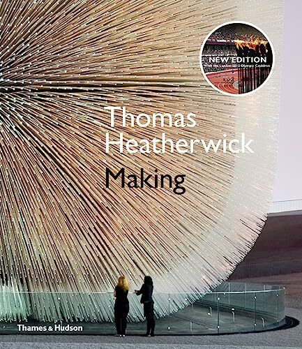 Thomas Heatherwick, Making