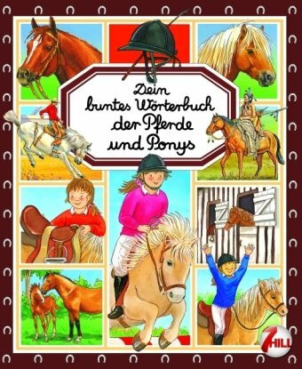 Dein buntes Wörterbuch Pferde & Ponys