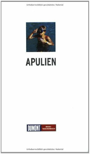 DuMont Reise-Taschenbuch Apulien: Mit Ausflug nach Matera