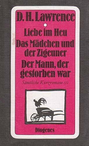 Sämtliche Erzählungen und Kurzromane / Sämtliche Kurzromane / Liebe im Heu