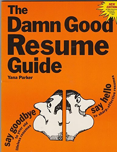 Ten Speed Press The Damn Good Resume Guide, A Crash Course In Resume Writing