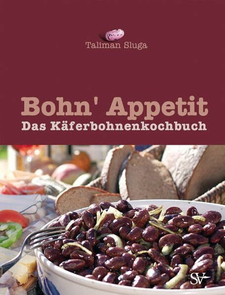 Bohn' Appetit: Das Käferbohnenkochbuch