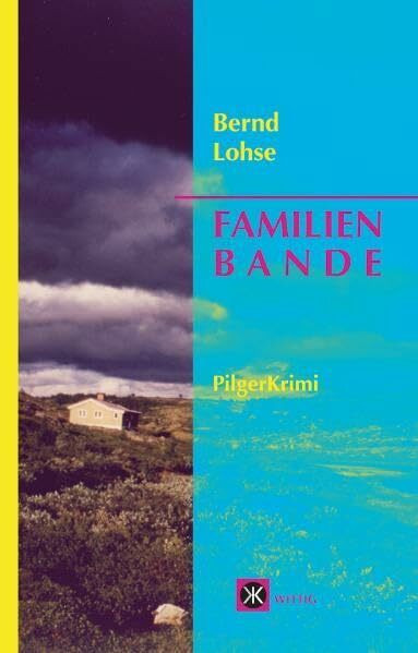 Familienbande: PilgerKrimi (Kirchenkrimi)