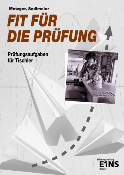 Fit für die Prüfung. Tischler