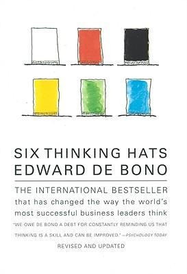 Six Thinking Hats: An Essential Approach to Business Management