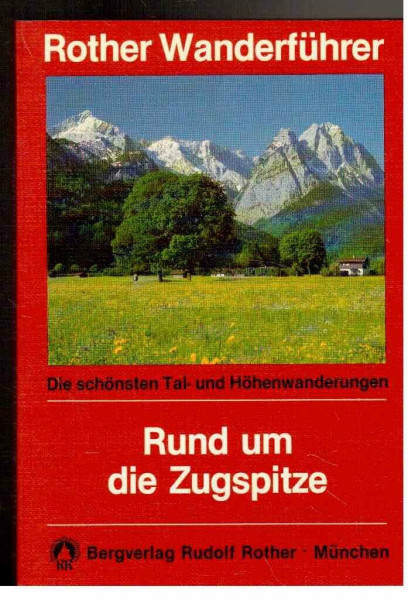 Rund um die Zugspitze: Rother Wanderführer