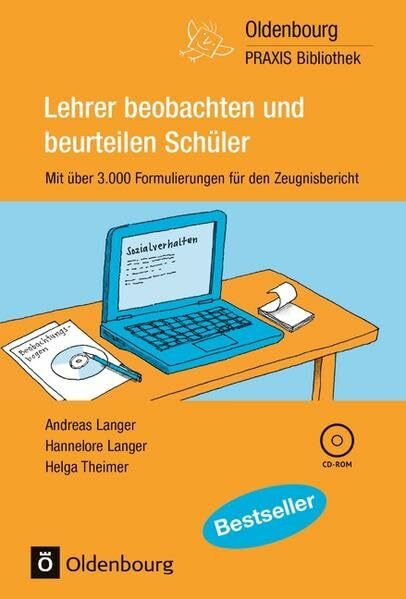 Oldenbourg Praxis Bibliothek / Lehrer beobachten und beurteilen Schüler: Mit über 3.000 Formulierungen für den Zeugnisbericht - Band 259. Buch mit CD-ROM