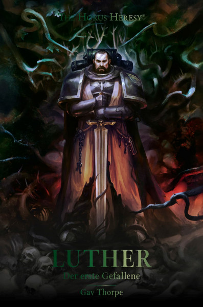 Luther - Der erste Gefallene: Horus Heresy Character 02