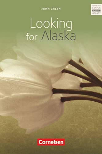 Cornelsen Senior English Library - Literatur - Ab 10. Schuljahr / B1: Looking for Alaska - Textband mit Annotationen