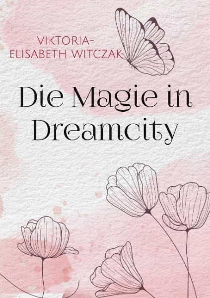 Die Magie in Dreamcity