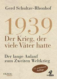 1939 - Der Krieg, der viele Väter hatte