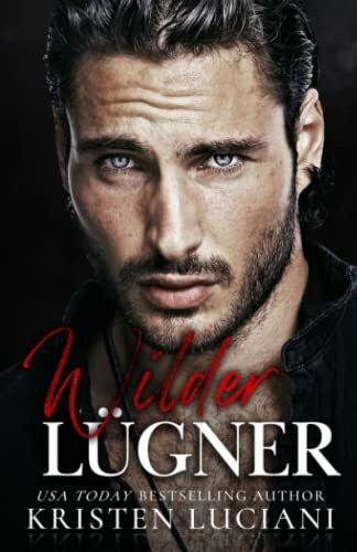 Wilder Lügner: Düstere Mafia-Romanze (Brutale Sünden, Band 2)
