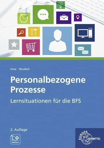 Personalbezogene Prozesse: Lernsituationen für die BFS