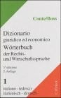 Wörterbuch der Rechts- und Wirtschaftssprache. Lexikon für Justiz,...: Italienisch-Deutsch (Wörterbuch der Rechts- und Wirtschaftssprache. Lexikon für Justiz, Verwaltung, Wirtschaft und Handel)