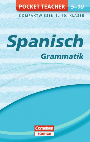 Pocket Teacher Spanisch Grammatik 5.-10. Klasse