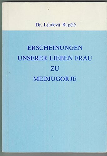 Erscheinungen Unserer Lieben Frau zu Medjugorje: Eine theologische Bewertung und Augenzeugenberichte