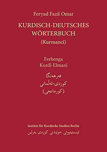 Kurdisch-Deutsches Wörterbuch (Nordkurdisch/Kurmancî)