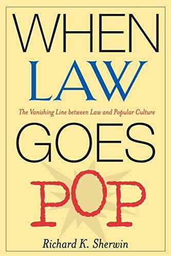 When Law Goes Pop: The Vanishing Line between Law and Popular Culture