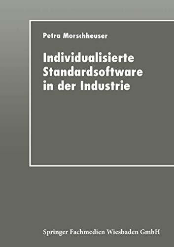 Individualisierte Standardsoftware in der Industrie: Merkmalsbasierte Anforderungsanalyse für die Informationsverarbeitung