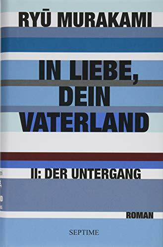 In Liebe, Dein Vaterland II: Der Untergang: lI: Der Untergang